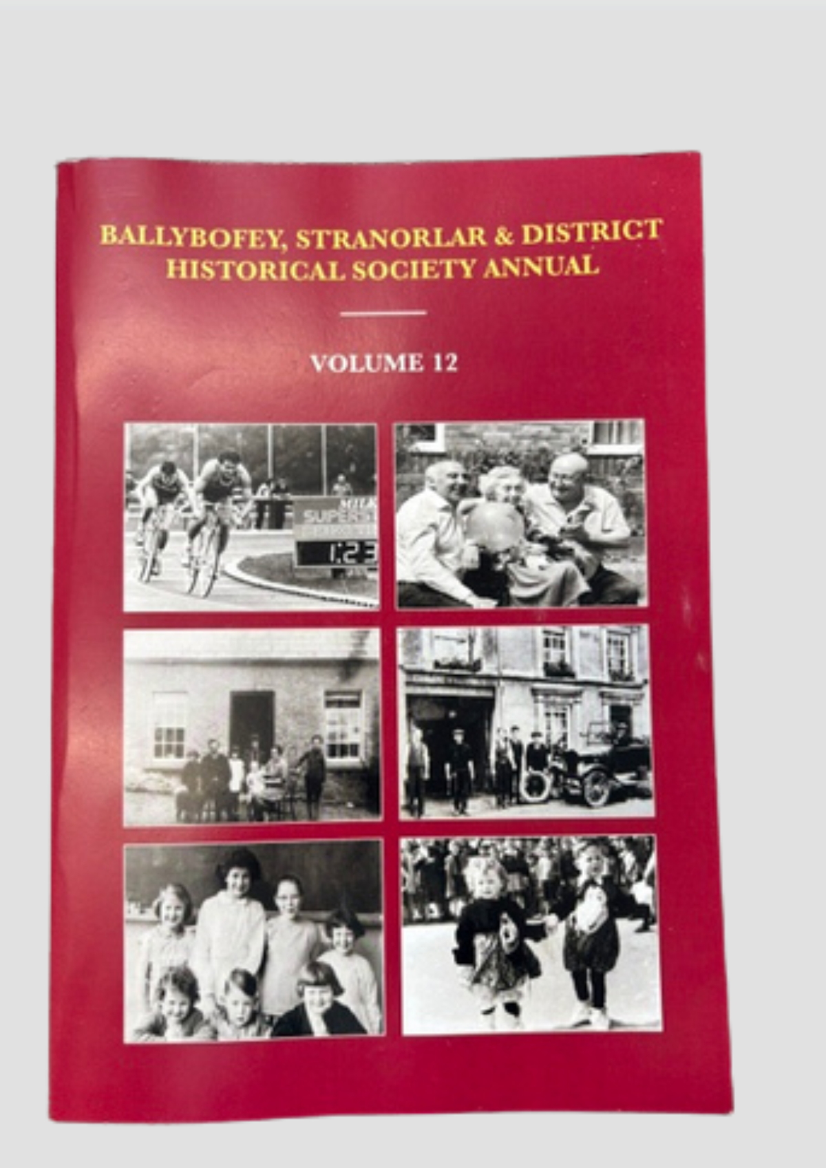 Ballybofey, Stranorlar & District Historical Society Annual (Vol 12)